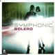 Symphonic - Bolero